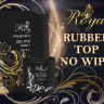 RUBBER TOP NO WIPE Каучуковый без липкого слоя ROYAL 